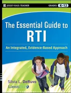 USED-The Essential Guide to RTI: An Integrated, Evidence-Based Approach by Silvia L. DeRuvo (Paperback)