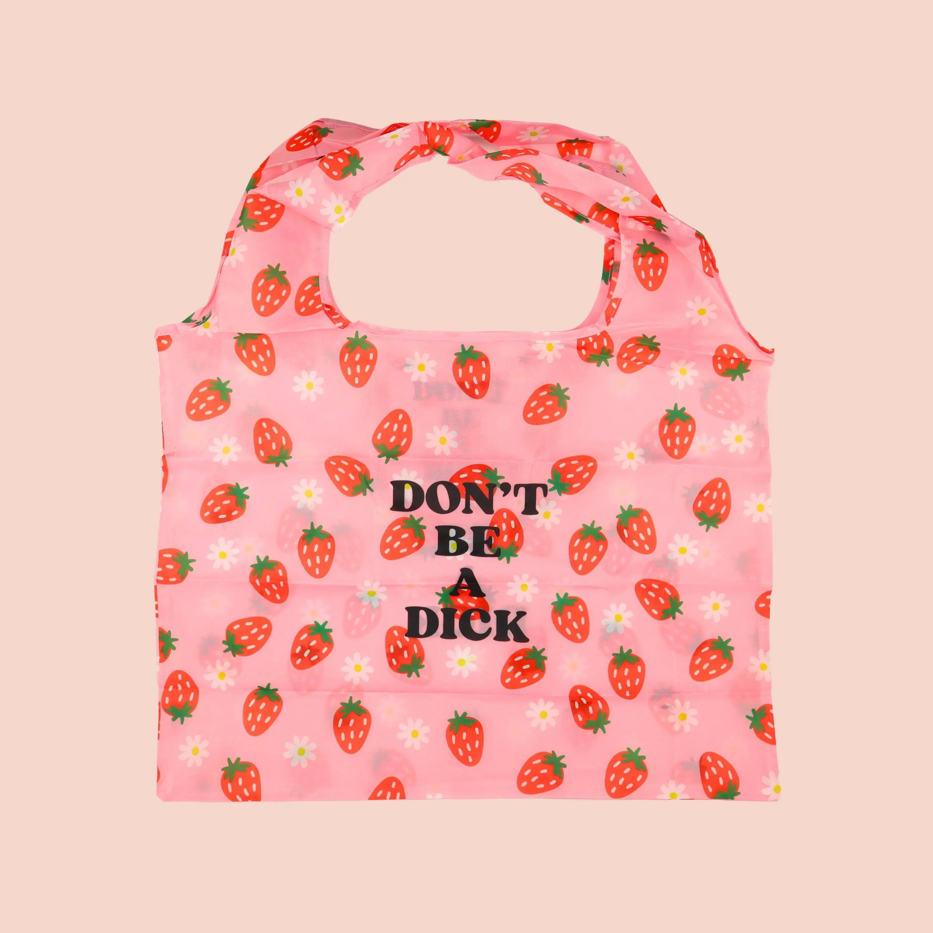 Don’t Be A Dick - Strawberry & Daisy Reusable Nylon Tote Bag