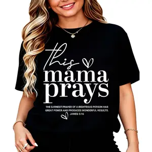 This Mama Prays Cute Jesus Scripture Bible Christian Women T-Shirt Summer Outfits For Women T Shirts Women Graphic Tees Women