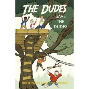 USED-Save the Dudes (The Dudes Adventure Chronicles) by Tyler Reynolds (Paperback)
