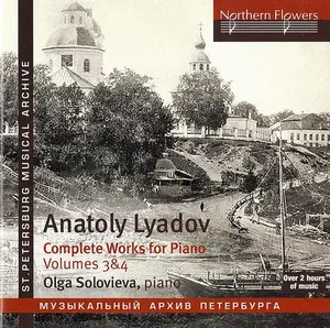 Solovieva - Lyadov: Comoplete Piano Music 3 & 4  [COMPACT DISC - CD]