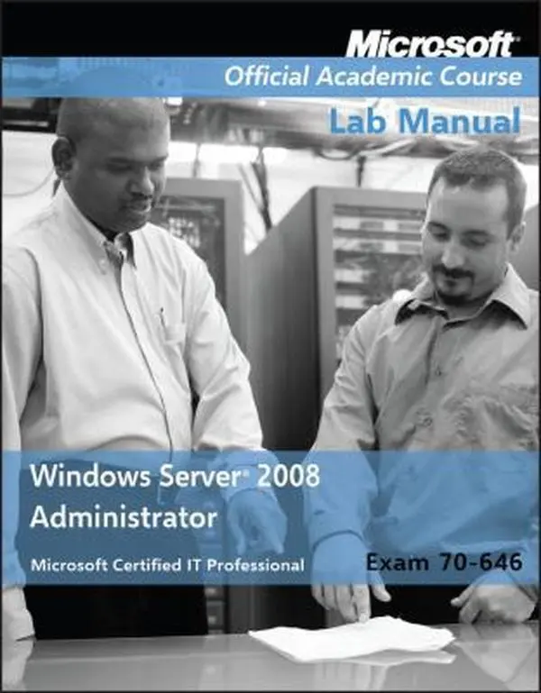 USED Book - Windows Server 2008 Administrator: Exam 70-646 Lab Manual by Microsoft Official Academic Course (Paperback) - english