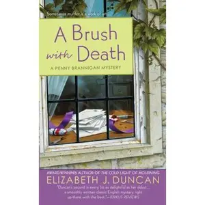 USED-A Brush with Death: A Penny Brannigan Mystery by Elizabeth J. Duncan (Unknown)