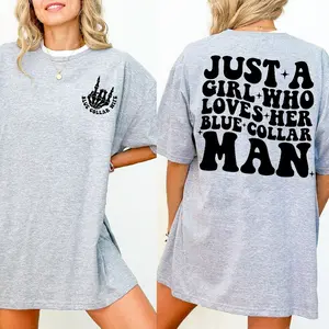 Just a Girl Who Loves Her Blue Collar Man Sweatshirt, Spoiled By My Blue Collar Man Shirt, Blue Collar Apparel, Spoiled Sweatshirt, BlueCollar Shirts