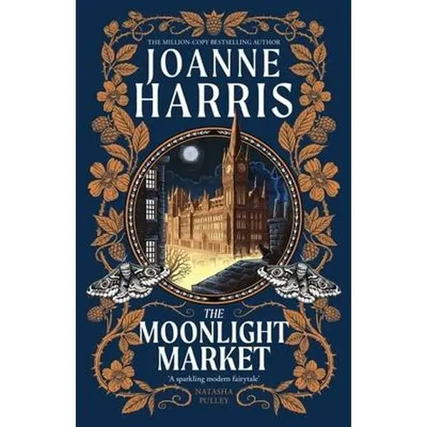 USED-The Moonlight Market: Romantasy meets Romeo and Juliet in this spellbinding modern fairytale from the million-copy bestseller by Joanne Harris (Paperback)