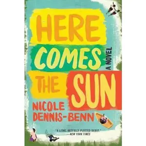 USED-Here Comes the Sun by Dennis-Benn, Nicole (Paperback)