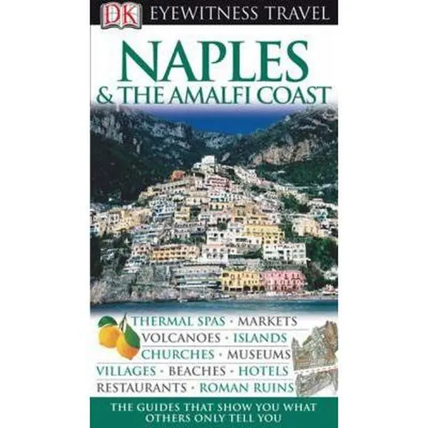 USED-Naples & The Amalfi Coast (Eyewitness Travel Guides) by DK Publishing (Paperback)