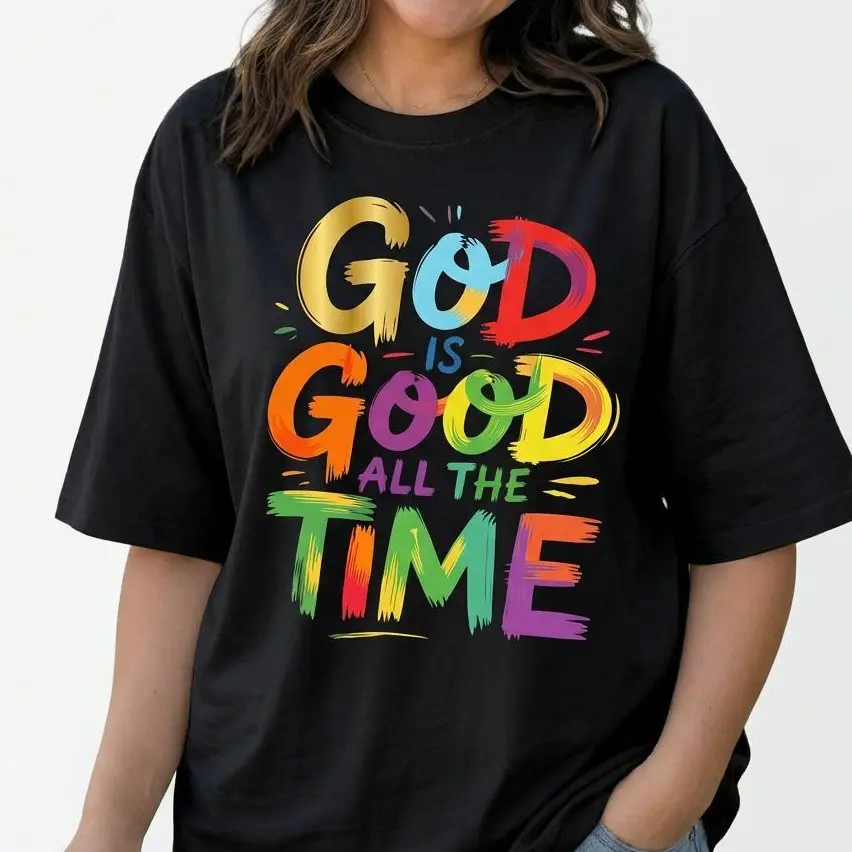 God Is Good All The Time Shirt Women Plus Size Christian Graphic Tee Inspirational Top, streetwear, tiktok shop deals, graphic shirts, vintage shirts, guys gifts, summer clothes, gifts for him, graphic tee, men's shirts, t shirt, clothes for men,