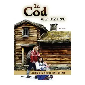 USED-In Cod We Trust: Living the Norwegian Dream by Dregni, Eric (Paperback)