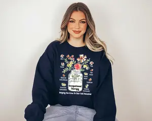 Grow To Your Full Potential, OT Flower Sweatshirt, Occupational Therapy Sweater, Occupational Therapist OT, Floral Healthcare Costume