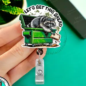 NataliaMade Funny Retractable Badge Reel- Let's Get This Bread Raccoon in Dumpster ID Badge Holder for Nurses, Retail Workers, Teachers, Servers, Dark Humor Unhinged Name Badges for Healthcare Staff