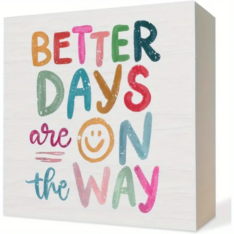 Boho Mental Health Wooden Box Sign, Inspirational Desk Decor, Better Days are On the Way Wood Block Plaque Signs for Therapy Counselor Calming Office Desk Table Shelf Decor, 5x5 Inch
