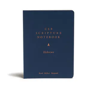 USED-CSB Scripture Notebook, Hebrews: Read. Reflect. Respond. by Csb Bibles by Holman (Paperback)