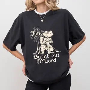 Gothic I'm Burnt Out M'Lord  Shirt, Knight Frog T-shirt, Frog With Sword Graphic Tee, Fantasy Clothing, Chaotic Nerd Outfits