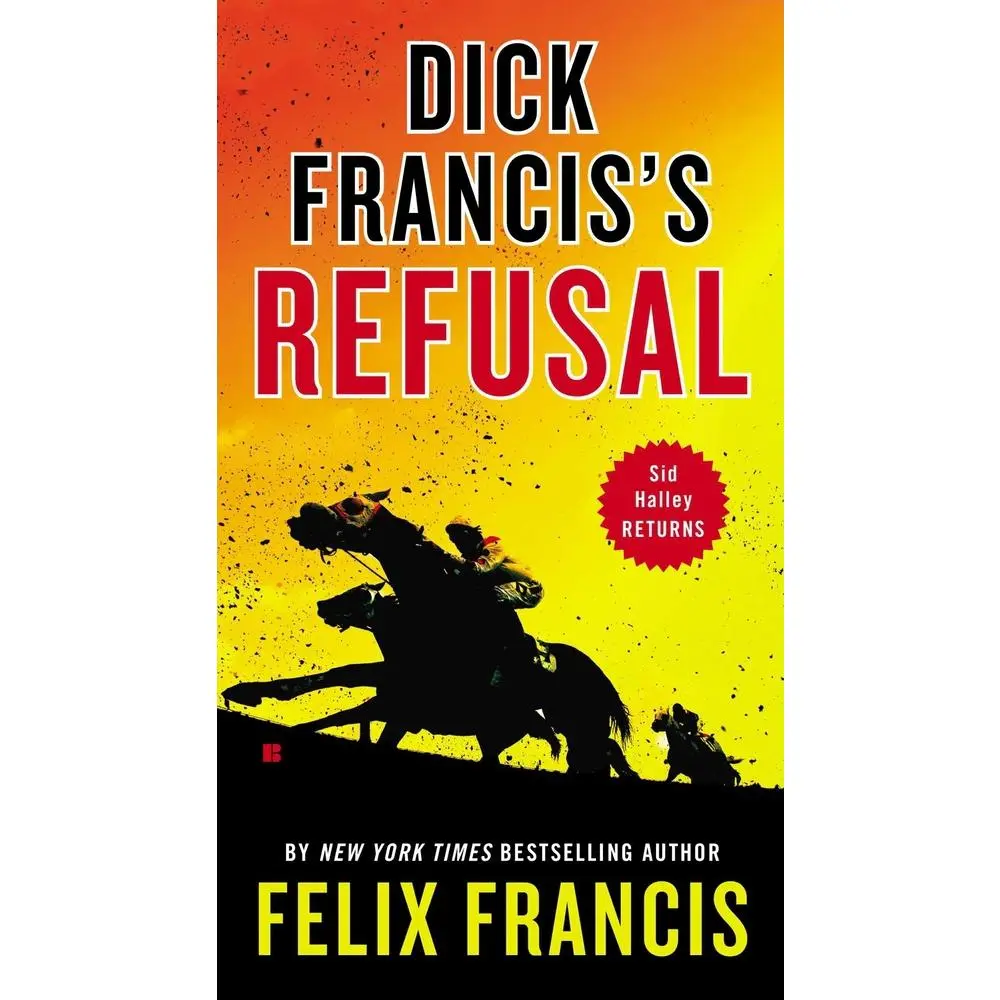 USED-Dick Francis's Refusal by Francis, Felix (Mass Market Paperback)