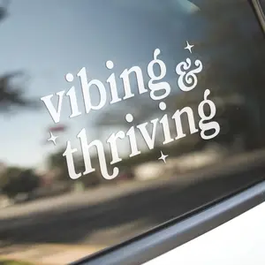 Vibing and Thriving Vinyl Decal | Quote Decal Sticker