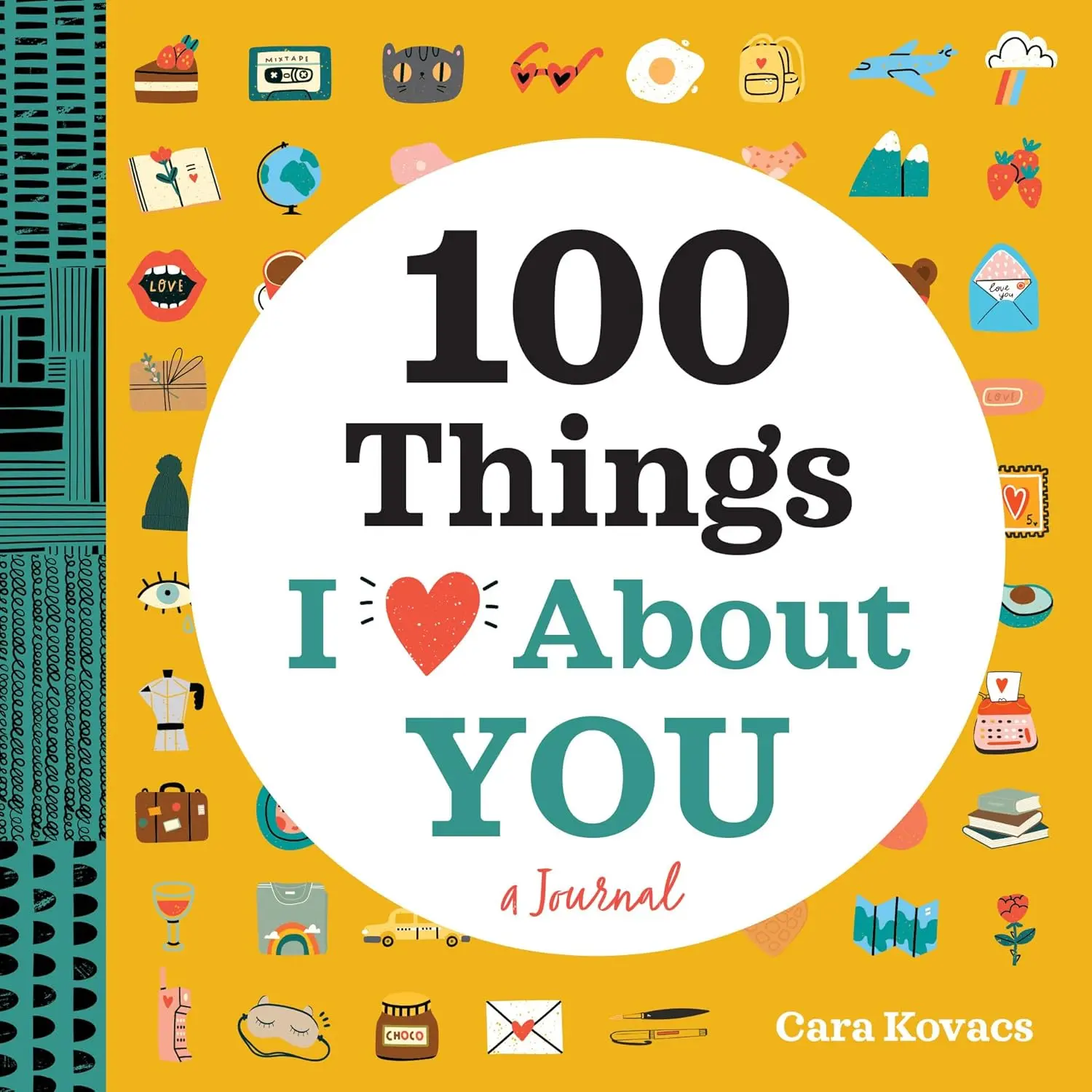 A Love Journal: 100 Things I Love about You (100 Things I Love About You Journal) Paperback