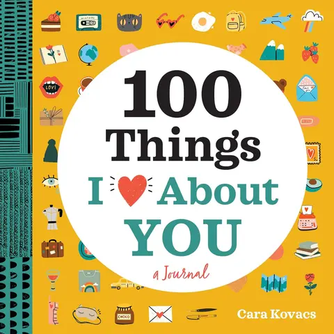 A Love Journal: 100 Things I Love about You (100 Things I Love About You Journal) Paperback