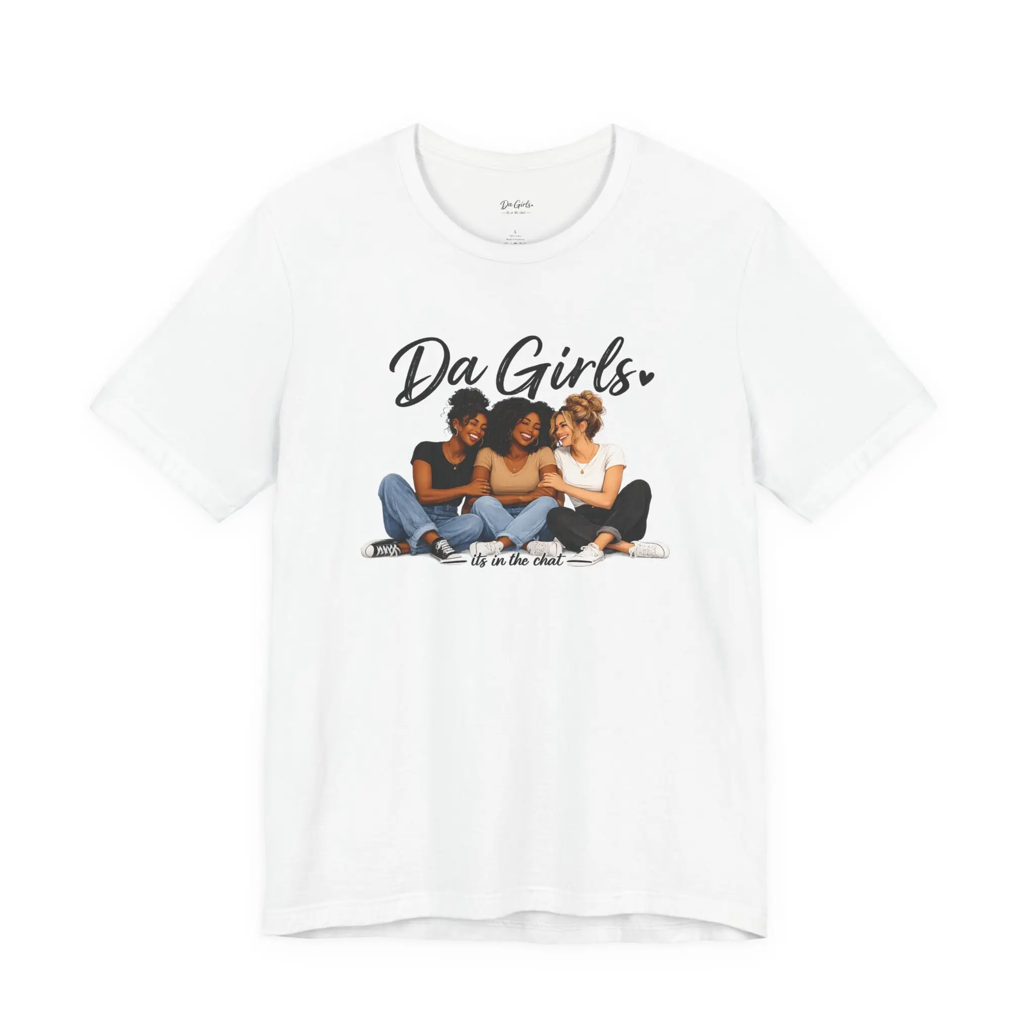 Da Girls™ “It’s in the Chat” Best Friends Graphic T-Shirt | Girls Trip Tee | Friendship Shirt | Bestie Gift