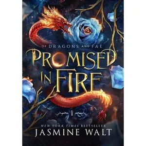 Promised in Fire -- Jasmine Walt, Hardcover