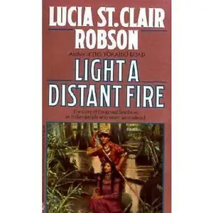 USED-Light a Distant Fire by Lucia St Clair Robson (Unknown)