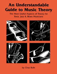 USED-An Understandable Guide to Music Theory: The Most Useful Aspects of Theory for Rock, Jazz, and Blues Musicians by Bufe, Chaz (Paperback)
