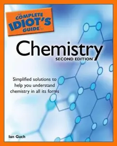 USED-The Complete Idiot's Guide to Chemistry, 2nd Edition by Ian Guch (Paperback)