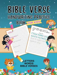 Bible Verse Handwriting Practice Book for Kids: Letter Tracing Pages ofScriptures to Teach your Child to Read, Trace, and Write the Word of God
