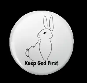 (3) 1" Keep God First Bunny Rabbit Pinback Button or Magnet