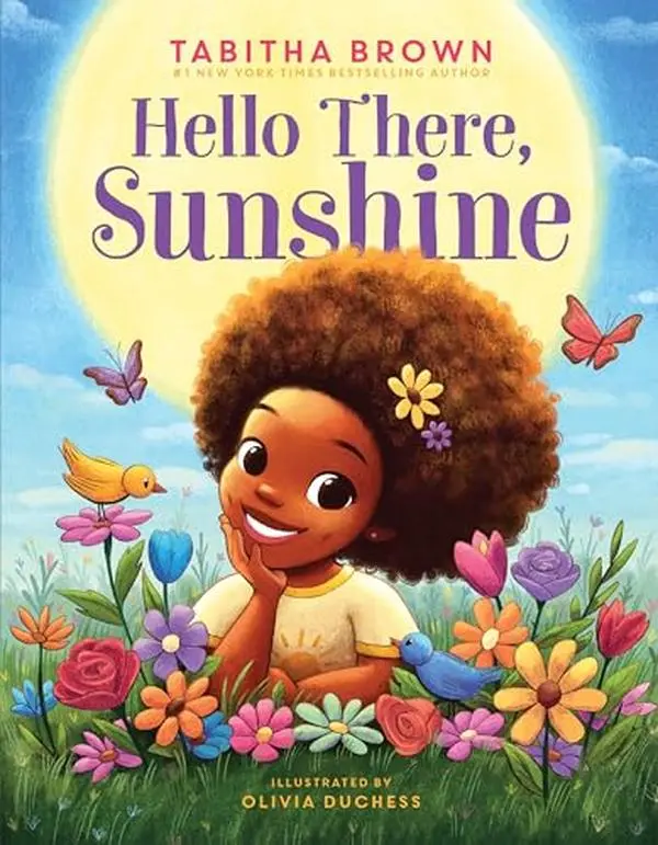 Hello There, Sunshine -- Tabitha Brown - Hardcover