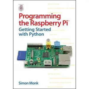 USED-Programming the Raspberry Pi: Getting Started with Python by Simon Monk (Paperback)