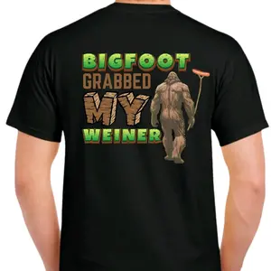 Bigfoot Grabbed my weiner - men's T-shirt Cotton Menswear Tshirt Top Crewneck Casual Shorts  Black Streetwear  graphic tees men gifts baggy  clothes  black shirt sluggy tee