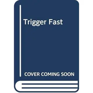 USED-Trigger Fast by J. T. Edson (Unknown)