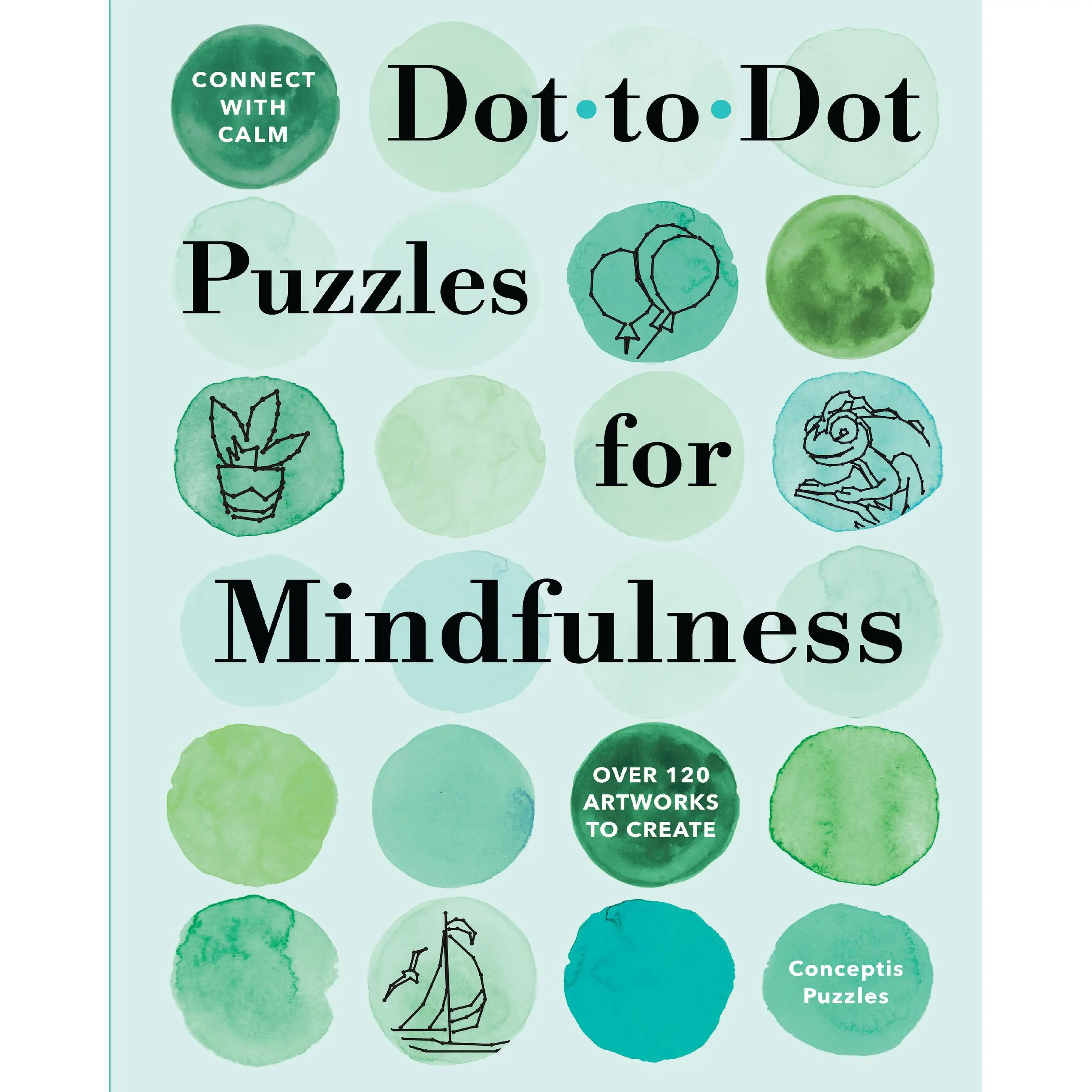 Connect with Calm: Dot-to-Dot Puzzles for Mindfulness by Conceptis Puzzles [Paperback Book]