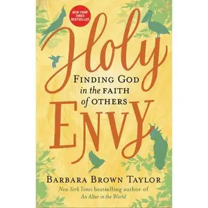 USED-Holy Envy: Finding God in the Faith of Others by Taylor, Barbara Brown (Hardcover)
