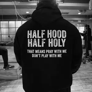 Half Holy Half Hood Pray With Me Don't Play With Me Printed Fleece-lined Unisex Hoodie