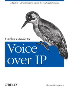 USED-Packet Guide to Voice Over IP: A System Administrator's Guide to Voip Technologies by Hartpence, Bruce (Paperback)