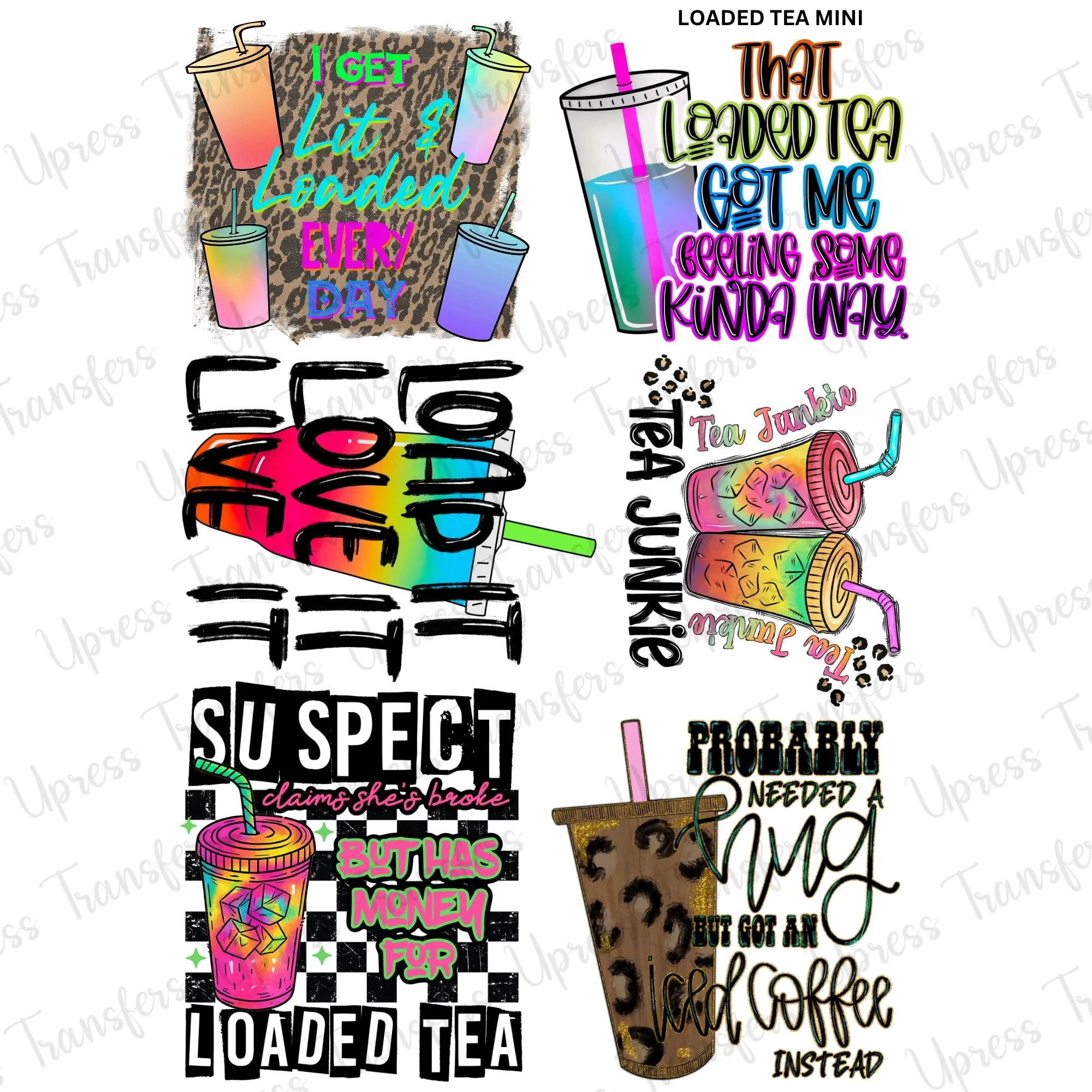 Loaded Tea Mini DTF Transfer Gang Sheet 24.5" wide x 36" long. Direct To Film Mini Gang Sheet