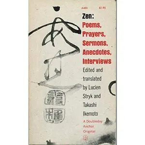 USED-Zen Poems, Prayers, Sermons, Anecdotes, Interviews by Lucien Stryk (Paperback)