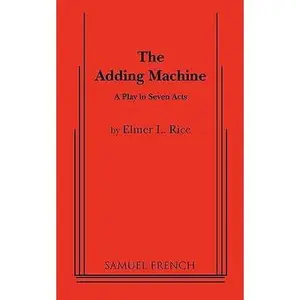USED Book - The Adding Machine: A Play in Seven Acts by L. Rice, Elmer (Paperback) - english