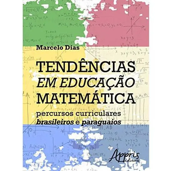 USED-Tendencias em Educacao Matematica: Percursos Curriculares Brasileiros e Paraguaios by Marcelo de Oliveira Dias (Paperback)