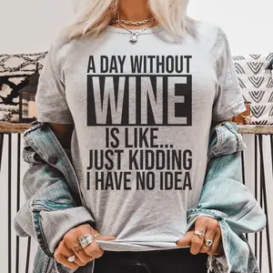A Day Without Wine Tee A Day Without Wine Tee
