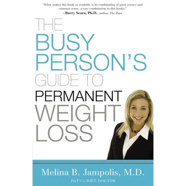 The Busy Person's Guide to Permanent Weight Loss