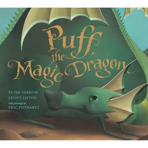 Puff, the Magic Dragon by Peter Yarrow, Lenny Lipton, Eric Puybaret [Hardcover Book]