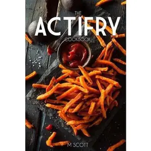 USED Book - The Actifry Cookbook by Scott, M. (Paperback) - english