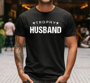 Trophy Husband Shirt, Gift for Him, Funny Husband Shirt, Gift from Wife, Anniversary Gift for Him, Gift for Husband, Anniversary Present, Go-To Outfit, No Thinking Needed, No-Fade Colors, Wash After Wash