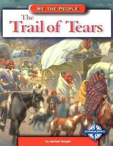 USED-The Trail of Tears (We the People) by Michael Burgan (Unknown)