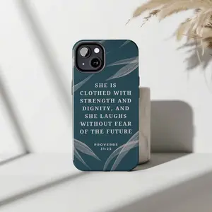 Elegant Proverbs 31:25 IP Phone Case | Christian "She is Clothed with Strength" Inspirational Cover for IP Phone 16, 15, 14, 13, 12, 11 Pro Max, Plus, Mini, X, XR, XS, 7, 8