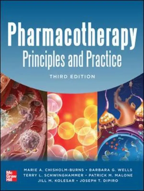 USED-Pharmacotherapy Principles and Practice, Third Edition by Marie Chisholm-Burns (Hardcover)