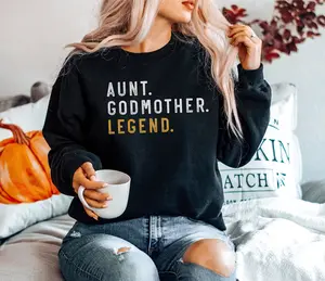 Aunt Godmother Legend Sweatshirt, Funny Godparent Sweater Gift, Aunt Gift, Godmother Sister In Law Gift, Godmama Sweatshirts, Baby Shower TTS 1 1511x16